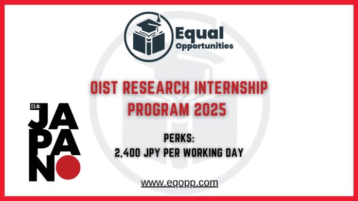 OIST Research Internship Program 2025 in Japan | Fully Funded