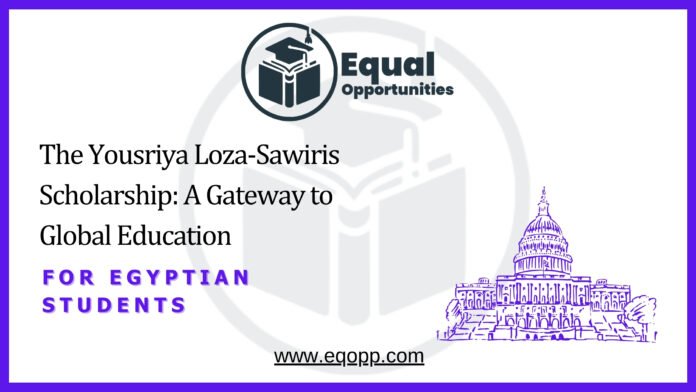 The Yousriya Loza-Sawiris Scholarship