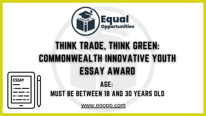 Think Trade, Think Green Commonwealth Innovative Youth Essay Award