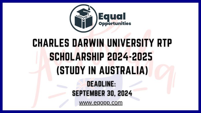 Charles Darwin University RTP Scholarship 2024-2025 (Study in Australia)