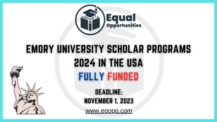 Emory University Scholar Programs 2024 in the USA Fully Funded