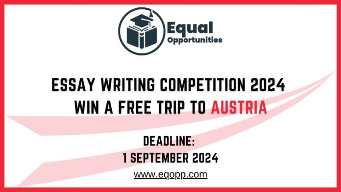 Essay Writing Competition 2024 Win a Free Trip to Austria