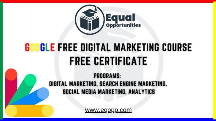 Google Free Digital Marketing Course Free Certificate