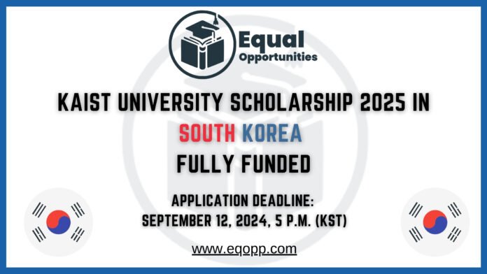 KAIST University Scholarship 2025 in South Korea Fully Funded