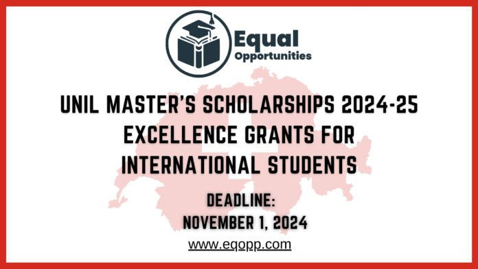 UNIL Master's Scholarships 2024-25 Excellence Grants for International Students