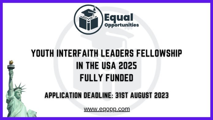 Youth Interfaith Leaders Fellowship in the USA 2025 Fully Funded