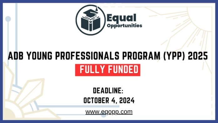 ADB Young Professionals Program (YPP) 2025 Fully Funded