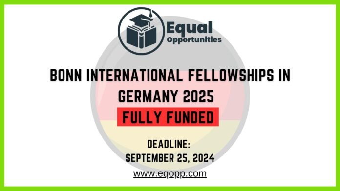 Bonn International Fellowships in Germany 2025 Fully Funded