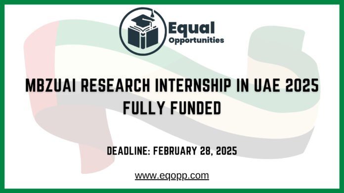 MBZUAI Research Internship in UAE 2025 Fully Funded