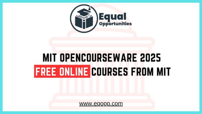 MIT OpenCourseWare 2025 Free Online Courses from MIT