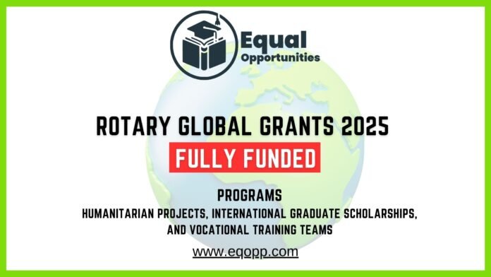 Rotary Global Grants 2025 Fully Funded