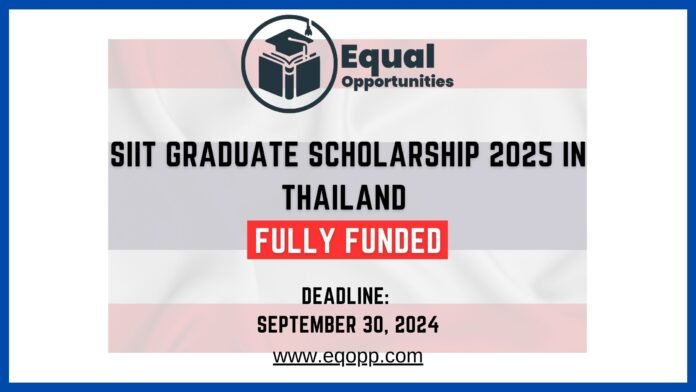 SIIT Graduate Scholarship 2025 in Thailand Fully Funded