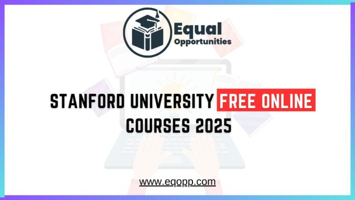 Stanford University Free Online Courses 2025