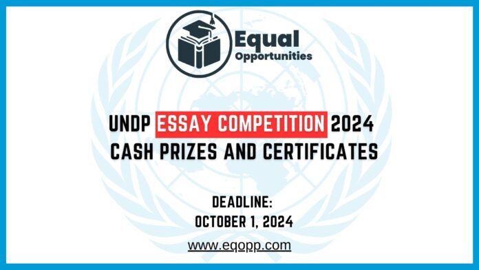 UNDP Essay Competition 2024 | Cash Prizes and Certificates