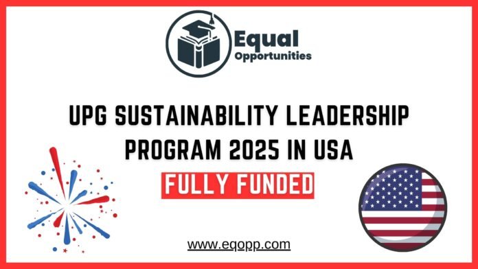 UPG Sustainability Leadership Program 2025 in USA Fully Funded