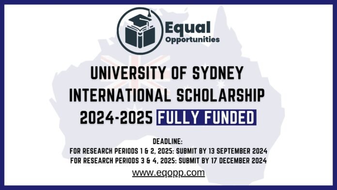 University of Sydney International Scholarship 2024-2025 Fully Funded