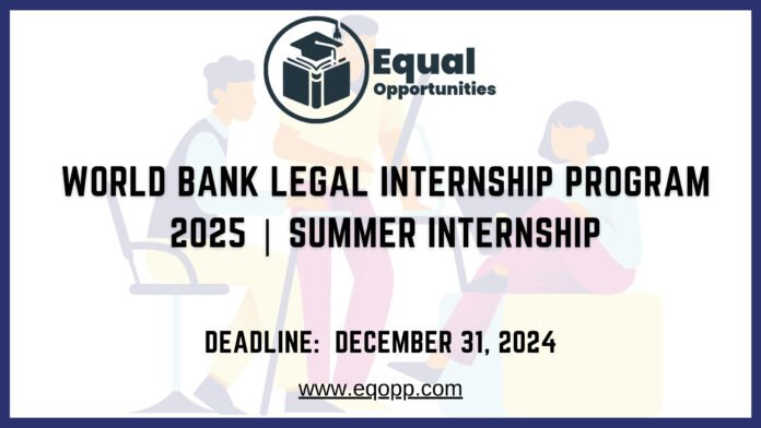 World Bank Legal Internship Program 2025 Summer Internship