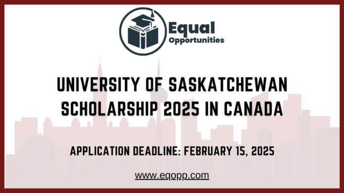 University of Saskatchewan Scholarship 2025 in Canada