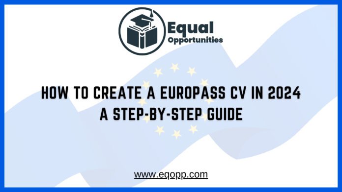 How to Create a Europass CV in 2024 A Step-by-Step Guide