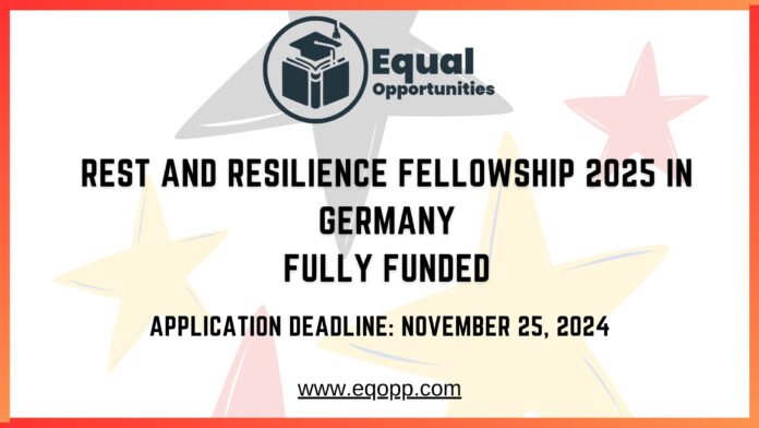 Rest and Resilience Fellowship 2025 in Germany Fully Funded