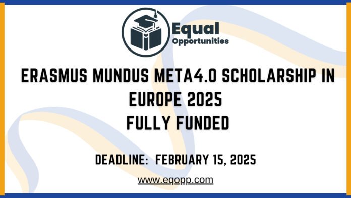 Erasmus Mundus meta4.0 Scholarship in Europe 2025 Fully Funded