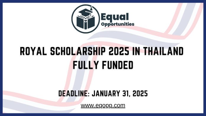 Royal Scholarship 2025 in Thailand Fully Funded