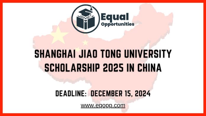 Shanghai Jiao Tong University Scholarship 2025 in China