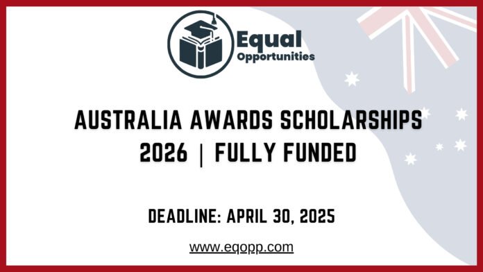 Australia Awards Scholarships 2026 Fully Funded