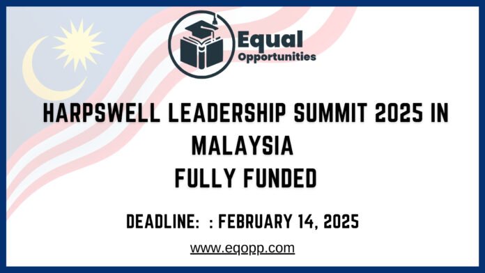 Harpswell Leadership Summit 2025 in Malaysia Fully Funded