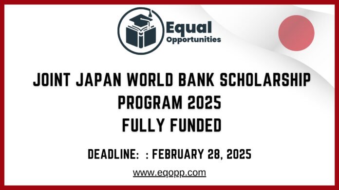 Joint Japan World Bank Scholarship Program 2025 Fully Funded