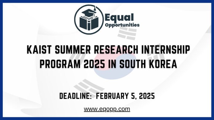 KAIST Summer Research Internship Program 2025 in South Korea