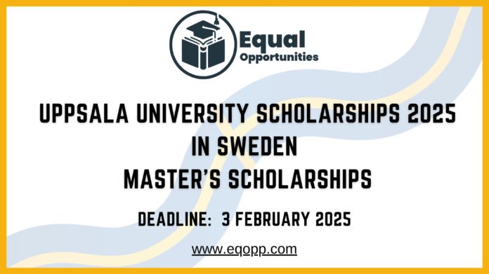 Uppsala University Scholarships 2025 in Sweden Master's Scholarships