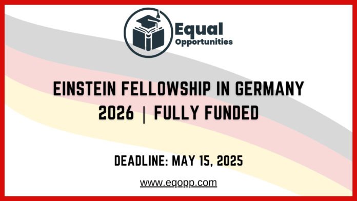 Einstein Fellowship in Germany 2026 Fully Funded