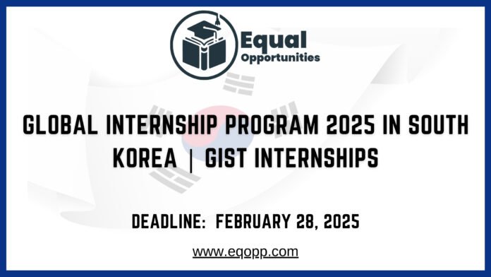 Global Internship Program 2025 in South Korea GIST Internships