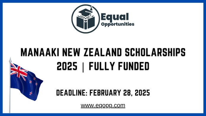 Manaaki New Zealand Scholarships 2025 Fully Funded